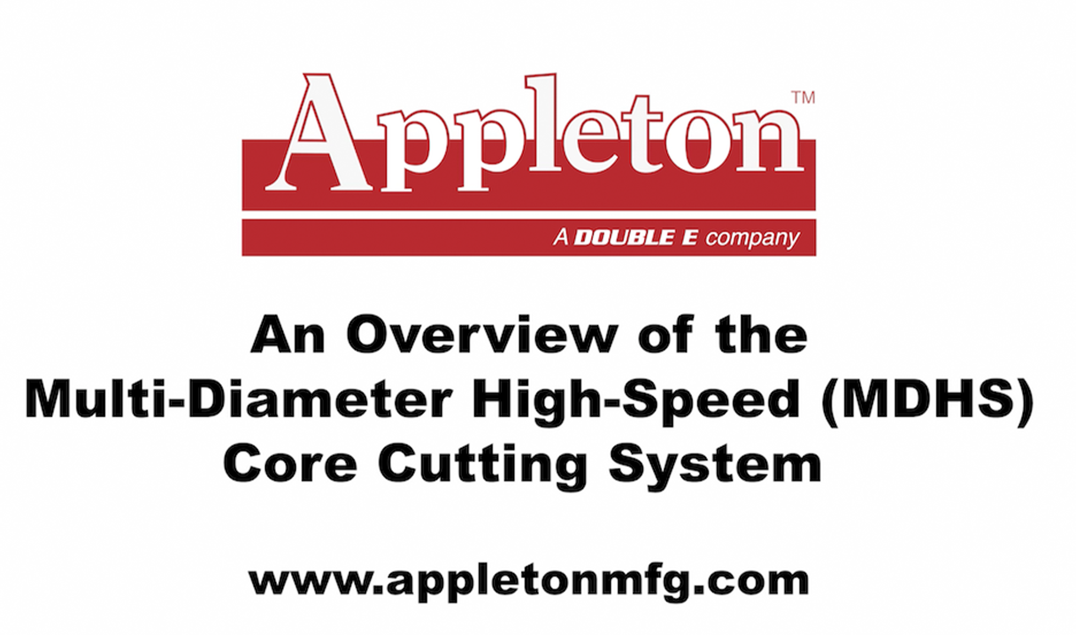 Appleton MDHS Core Cutter Overview
